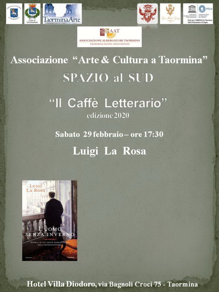 A Taormina il 29 febbraio ritorna il Caffè Letterario di Spazio al Sud con il debutto nazionale dell’ultima fatica letteraria di Luigi La Rosa