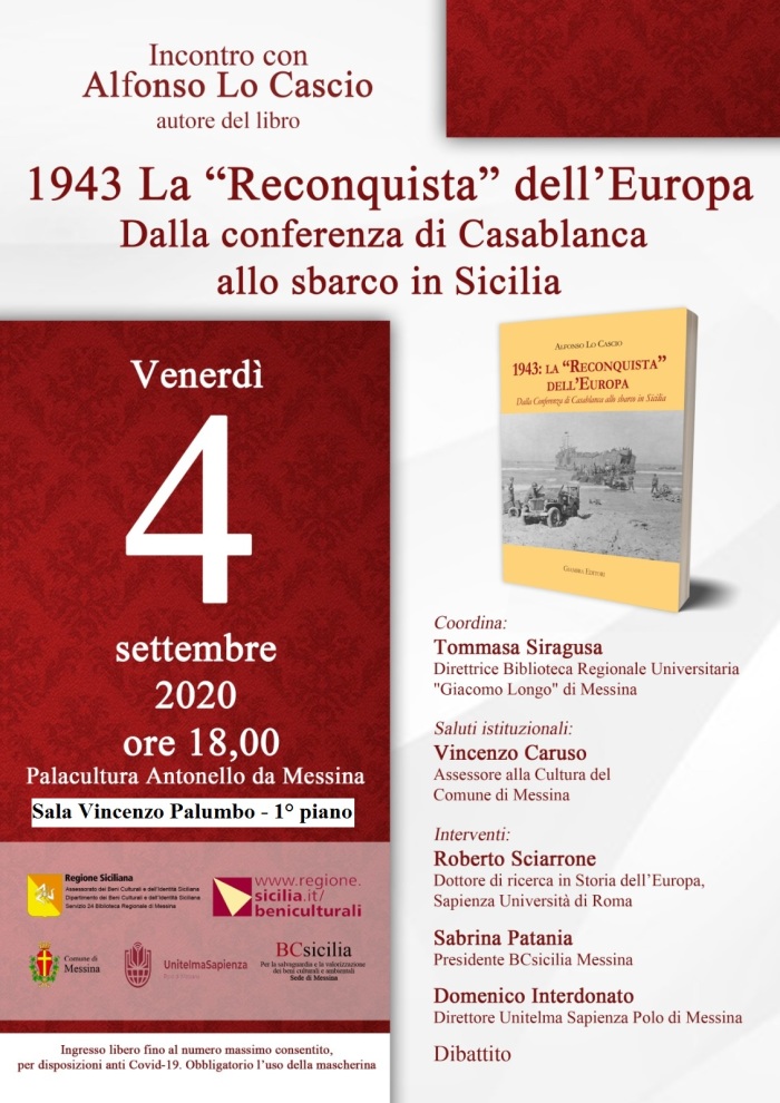Venerdì 4 settembre al Palacultura di Messina incontro con Alfonso Lo Cascio autore del libro 1943: La “Reconquista” dell’Europa Dalla conferenza di Casablanca allo sbarco in Sicilia