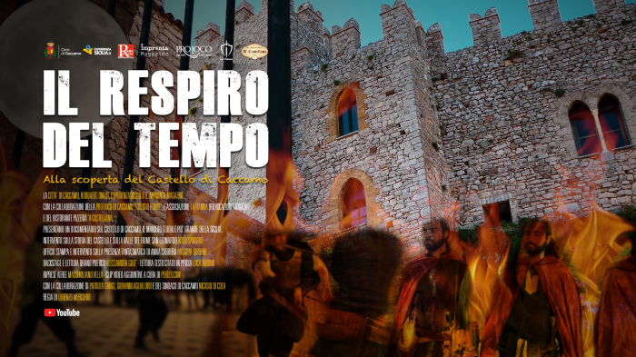 Un contributo a Caccamo e al suo Castello, con il documentario “IL RESPIRO DEL TEMPO. Alla scoperta del Castello di Caccamo”