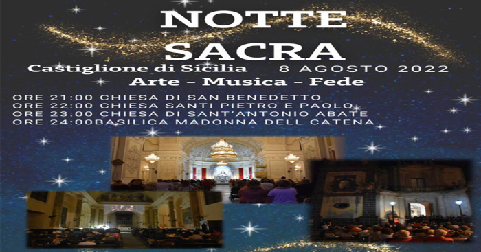 A Castiglione di Sicilia l’otto agosto la notte sacra : Arte, Musica e fede