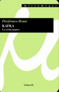 Il libro del Prof. Bruni su Kafka